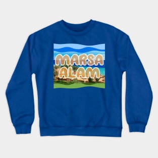 Marsa Alam T-shirt Crewneck Sweatshirt